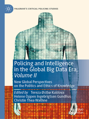 cover image of Policing and Intelligence in the Global Big Data Era, Volume II